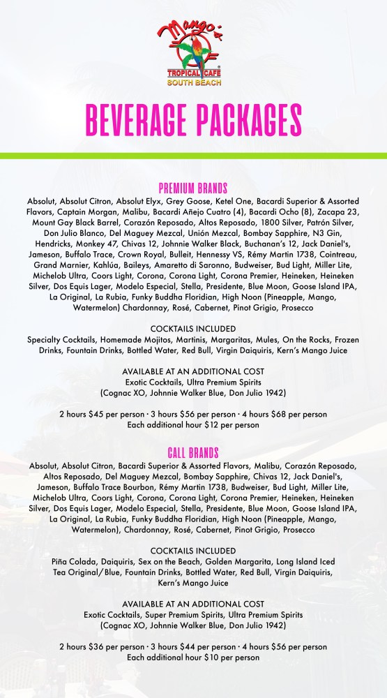Mango's Tropical Cafe South Beach beverage package options, including premium and call brand spirits and cocktails.